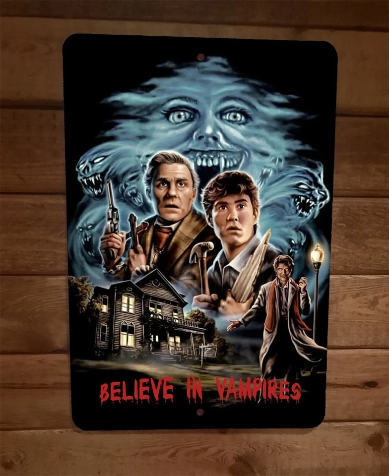 Believe in Vampires 8x12 Metal Wall Sign Horror Movie Fright Night - Image 1 of 1