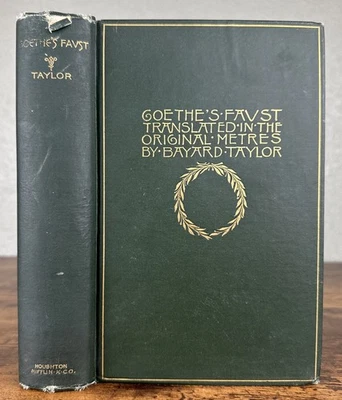 GOETHES FAUST - Bayard Taylor’s Translation, Antique HC, Two Volumes In One - Image 1 of 4