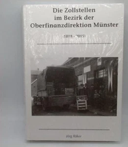 Die Zollstellen im Bezirk der Oberfinanzdirektion Münster - Imagen 1 de 3