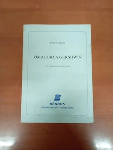 Felice Lafisco Omaggio A Gershwin Per Pianoforte A quattro Mani Ed.Bèrben - Foto 1 di 3