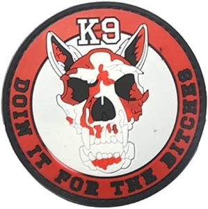K9 ATTACK DOG - DOIN IT FOR THE BITCHES - Hook Patch Waterproof 3” Round PVC NEW - Bild 1 von 4