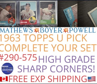 U PICK 1963 TOPPS #290-575 BASEBALL CARDS💥 MATHEWS BOYER POWELL MINT COMB SHIP - Image 1 of 2