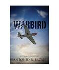 Warbird, Antonio R. Bazan