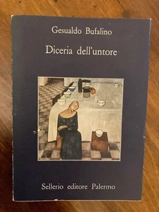 Gesualdo Bufalino. Diceria dell'untore. Prima edizione Sellerio 1981 - Foto 1 di 11
