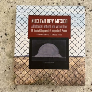 Nuclear New Mexico : A Historical, Natural, and Virtual Tour by Jacqueline S.... - Picture 1 of 14