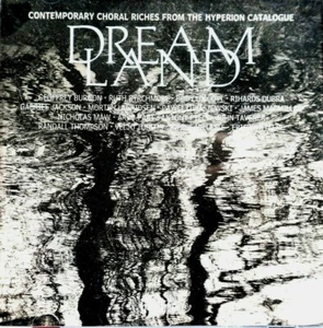 Dreamland - Contemporary Choral Riches, From The Hyperion Catalogue - CD, VG - Picture 1 of 2