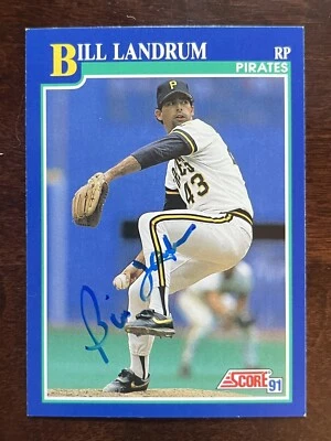 1991 Score - #98 Bill Landrum Auto Autograph Pittsburgh Pirates Blue Ink - Image 1 of 2