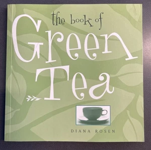The Book of Green Tea by Diana Rosen (1998, Trade Paperback) - Picture 1 of 5
