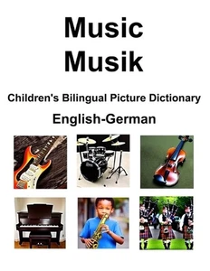 English-German Music / Musik Children's Bilingual Picture Dictionary by Suzanne - Picture 1 of 1