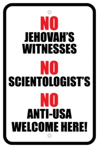 NO JEHOVAH'S WITNESS, SCIENTOLOGY, ANTI-USA WELCOME-8"x12" SIGN NO SOLICITORS - Picture 1 of 2