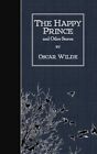 Happy Prince And Other Stories, Paperback By Wilde, Oscar, Like New Used, Fre...