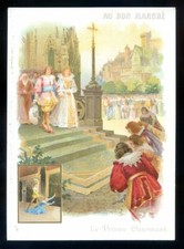 AU BON MARCHE  PARIS  trade card chromo   Le Prince Charmant 8