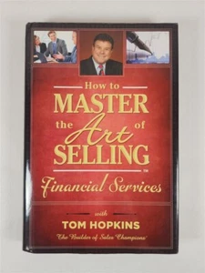How To Master The Art Of Selling: Financial Services By Tom Hopkins (Signed) - Picture 1 of 14