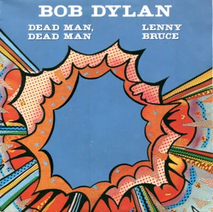 Bob Dylan Dead Man Dead Man / Lenny Bruce - 45T x 1 - Picture 1 of 3