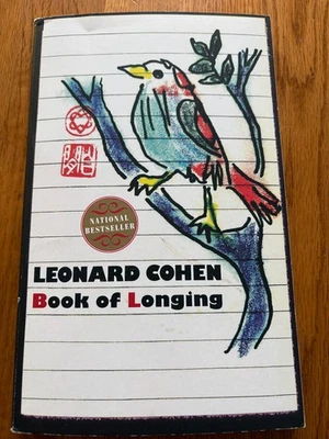 LEONARD COHEN AUTOGRAPHED "BOOK OF LONGING" 2008 SOFT COVER MEMOIR SIGNED FOR ME Foto 1 de 4