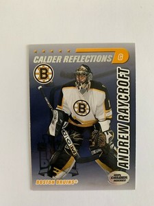 2003-04 Pacific Calder Reflections #3 Andrew Raycroft - Boston Bruins