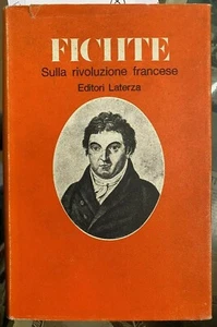 (Filosofia) FICHTE - SULLA RIVOLUZIONE FRANCESE - Laterza 1974 - Imagen 1 de 1