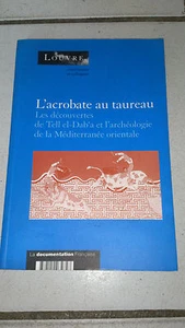 Der Akrobat mit dem Stier: Die Entdeckungen von Tell el-Dab'a - Kollektiv - Bild 1 von 2