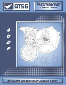 Fits Ford AODE 4R70W Transmission ATSG Rebuild Instruction Service Tech Manual - Picture 1 of 2