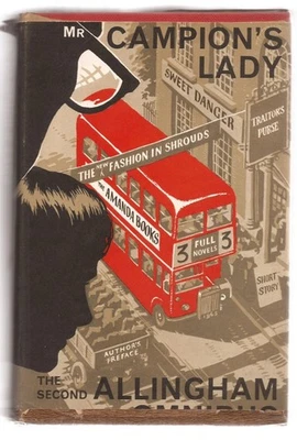 Mr. Campion's Lady: An Allingham Omnibus, Allingham, Margery 1965 DJ Scarce book - Image 1 of 2