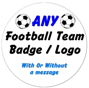 ANY FOOTBALL TEAM CLUB LOGO EDIBLE WAFER PAPER PERSONALISED CAKE TOPPERS BADGE - Picture 1 of 3