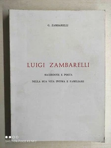 G. Zambarelli - Luigi Zambarelli Sacerdote e poeta nella sua vita Ed. VELA 1971 - Imagen 1 de 1