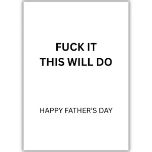 Lustige Vatertagskarte, F**k It This Will Do, Papa Stiefvater Opa Vater Figur - Bild 1 von 8