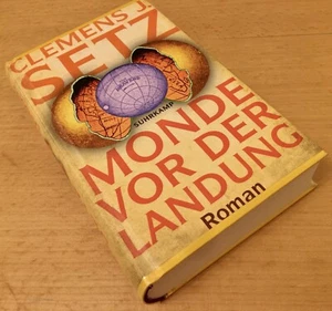 Monde vor der Landung - Clemens J. Setz - Geb. + laminierte Ausgabe Neuwertig - Bild 1 von 15