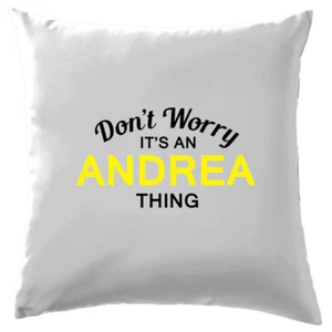 ¡No te preocupes, es una cosa ANDREA! Funda Familiar Cojín Apellido Personalizado Nombre - Imagen 1 de 12
