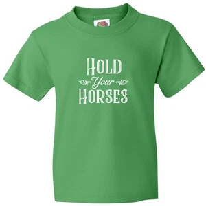 Inktastic Hold Your Horses In White Youth T-Shirt Farm Southern Ranch Barn Tee - Picture 1 of 11