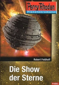 Perry Rhodan Planetenromane-Bd.2: Die Show der Sterne-Science Fiction Roman-neu - Picture 1 of 1