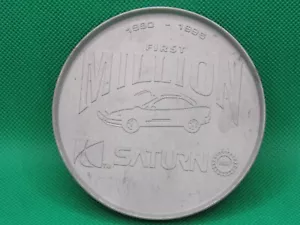 SATURN " First Million" 1990- 1995 UAW - Coaster / Coin? - RARE PIECE - Picture 1 of 3