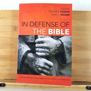IN DEFENSE OF THE BIBLE: Comprehensive Apologetic for Scripture - Terry L Wilder - Picture 1 of 12
