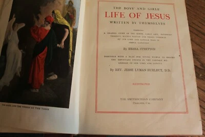 1911 THE BOYS&GIRLS LIFE OF JESUS REV.JESSE LYMAN HURLBUT & HESBA STRETTON - Image 1 of 3