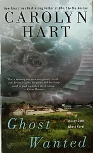 A Bailey Ruth Ghost Novel Ser.: Ghost Wanted by Carolyn Hart (2015, Mass Market) - Picture 1 of 2