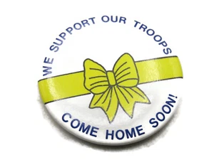 We Support Our Troops Button Come Home Soon! - Picture 1 of 4