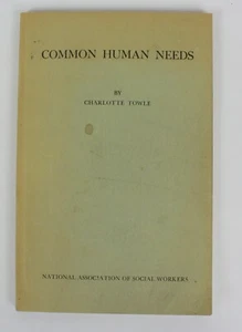 Common Human Needs Charlotte Towle 1957 Social Work Vintage Book Manual Study PB - Picture 1 of 7