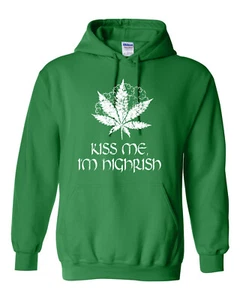 Kiss Me I'm Highrish St. Patrick's Day Marijuana Hooded Sweatshirt Hoodie 1606 - Imagen 1 de 2