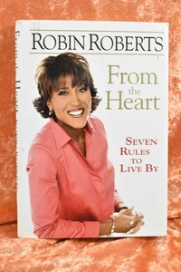 From the Heart : Seven Rules to Live By by Robin Roberts (2007, Hardcover) - Picture 1 of 8