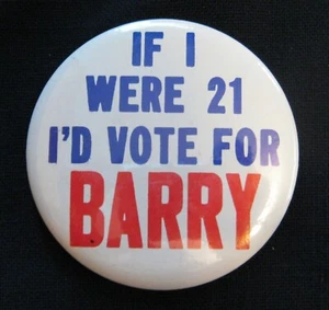 Pinback Barry Goldwater Vintage Presidential Button "IF I WAS 21" 3,5" Political - Bild 1 von 5