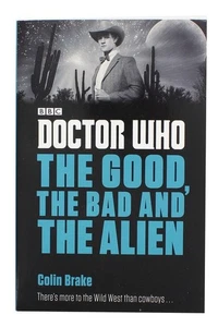 Doctor Who: The Good, the Bad and the Alien Paperback Book - Picture 1 of 2