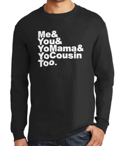 ME AND YOU & YOU MAMA TOO Camiseta Manga Larga Hip Hop S-3XL Camiseta - Imagen 1 de 12