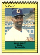 1991 Durham Bulls ProCards #1539 Roger Hailey