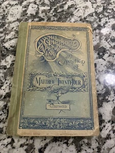 His Glorious Appearing An Exposition Of Matthew 24 Book James White 1896 Antique - Picture 1 of 13
