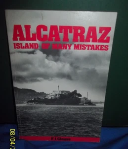 1981 PB Alcatraz Island of Many Mistakes by F.J. Clauss Illustrated - Picture 1 of 8
