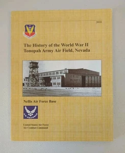 Signed! The History of the World War II Tonopah Army Air Field, Nevada by ... - Bild 1 von 3