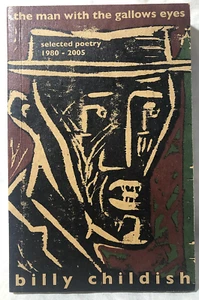 Billy Childish, The Man With The Gallows Eyes - 2005 Signed Ltd Ed of 100 copies - Imagen 1 de 11