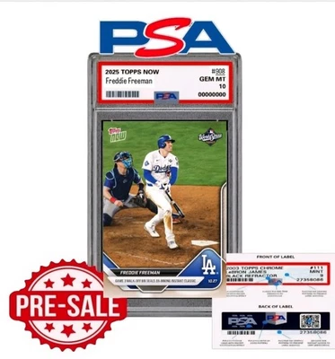 PSA 10 Freddie Freeman 2025 MLB TOPPS NOW 908 World Series Presale PSA 10 - Image 1 of 2