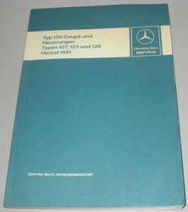 Werkstatthandbuch Mercedes W 126 Coupe SL R 107 W 123 S-Klasse Buch 09/1981! - Bild 1 von 1