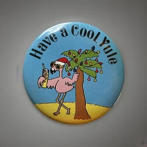 "HAVE A COOL YULE" BUTTON Pin Pinback 2,25" CHRISTMAS SANTA - Bild 1 von 4